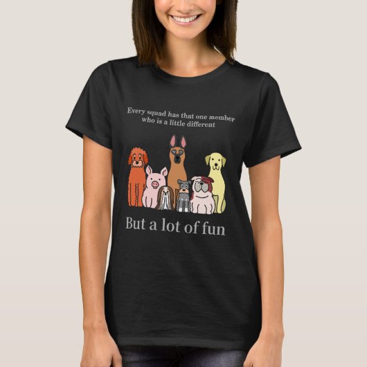 Every squad has that one T-Shirt (Vorderseite)