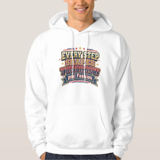 Every Step Shapes Tomorrow Varsity-Typografie Hoodie
