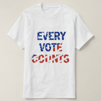 "Every Vote Counts" US-Präsident Wahl T-Shirt
