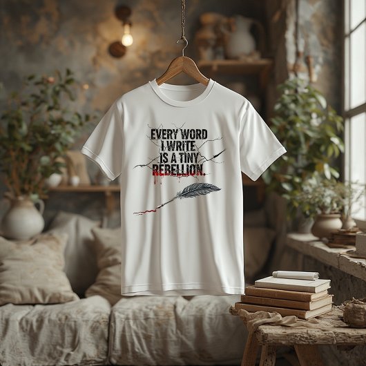 Every Word I Write Is a Tiny Rebellion|WriterQuote Tri-Blend Shirt