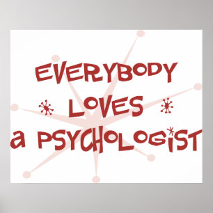 Everybody Loves A Psychologist Poster