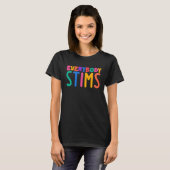 Everybody Stims Autism Awareness Special Ed Teache T-Shirt (Vorne ganz)