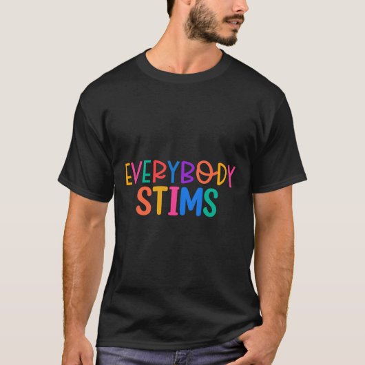 Everybody Stims Autism Special Ed Teacher Social M T-Shirt (Vorderseite)