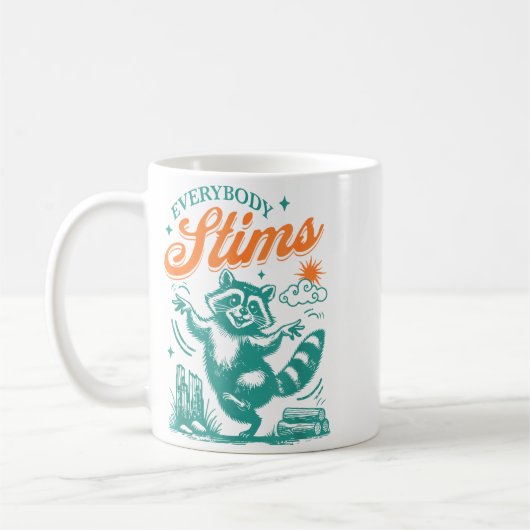 Everybody Stims Racoon Funny Design  Kaffeetasse (Links)