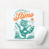 Everybody Stims Racoon Funny Design Mousepad (Mit Mouse)