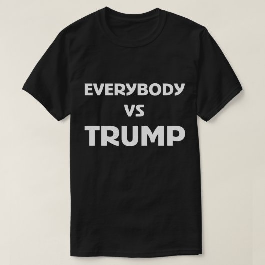 Everybody VS Trump Shirt (Design vorne)