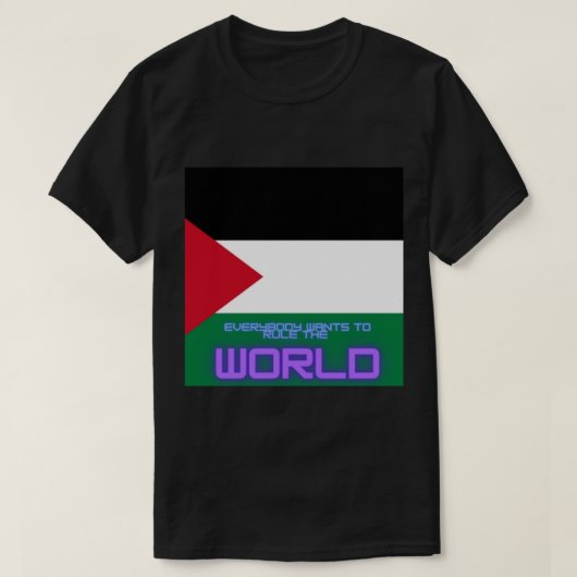 Everybody Wants To Rule The World T-Shirt (Design vorne)