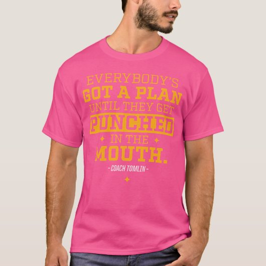 Everybodys got a plan gift T-Shirt (Vorderseite)