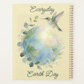 Everyday Earth Day Hummingbird Bird Planer (Rückseite)