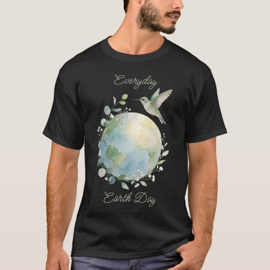 Everyday Earth Day Hummingbird Bird T-Shirt (Vorderseite)
