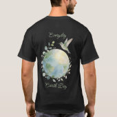 Everyday Earth Day Hummingbird Bird T-Shirt (Rückseite)