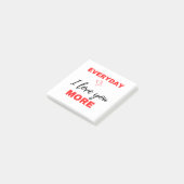Everyday I Love You More Black Post-it Klebezettel (angewinkelt)