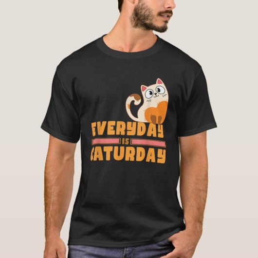 Everyday is Caturday Cat Lovers T-Shirt (Vorderseite)