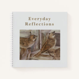 Everyday Reflections Notebook Sparrow Art Journal Notizblock