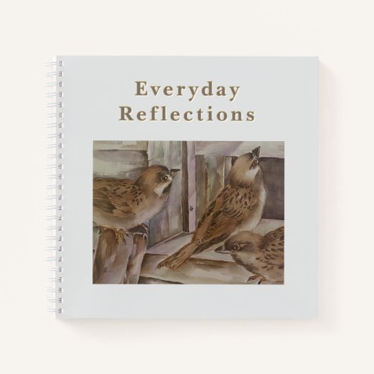 Everyday Reflections Notebook Sparrow Art Journal Notizblock (Vorderseite)