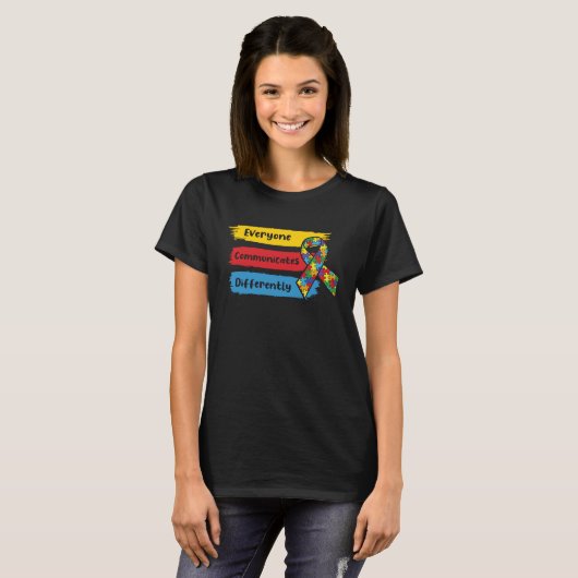 Everyone Communicate Differently Autism Awareness T-Shirt (Vorne ganz)