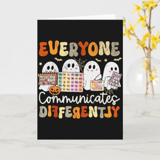 Everyone Communicates Differently Halloween Slp Sp Karte (Gelbe Blume)