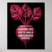 Everyone Eats From The Hands Of Undoented Workers  Poster (Vorne)