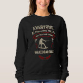 Everyone is Created Equal But Then Some Become Wak Sweatshirt (Vorderseite)