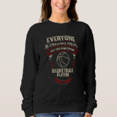 Everyone is Created Equal Some Become Basketball P Sweatshirt (Vorderseite)