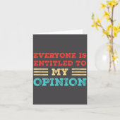 Everyone Is Entitled To My Onion Funny Sarcastic Q Karte (Gelbe Blume)