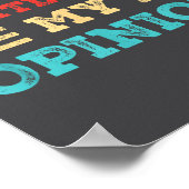 Everyone Is Entitled To My Onion Funny Sarcastic Q Poster (Ecke)