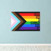 Everyone is Welcome Here (Progress Pride) Flag Leinwanddruck (Insitu (Holzboden))