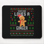 Everyone Loves A Ginger Red Hair Ugly Christmas Gi Mousepad (Vorne)