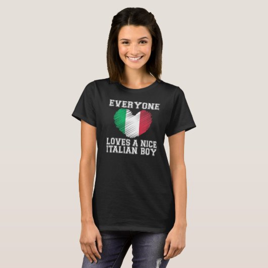 Everyone Loves A Nice Italian Boy  Italy Flag  Ide T-Shirt (Vorne ganz)