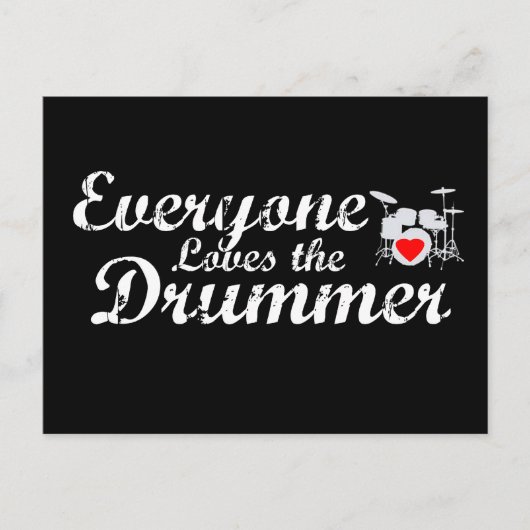 Everyone Loves The Drummer Postkarte (Vorderseite)