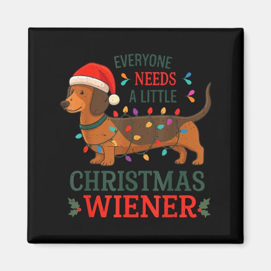Everyone Need Weiner Dog Christmas Dachshund Pajam Magnet (Vorne)