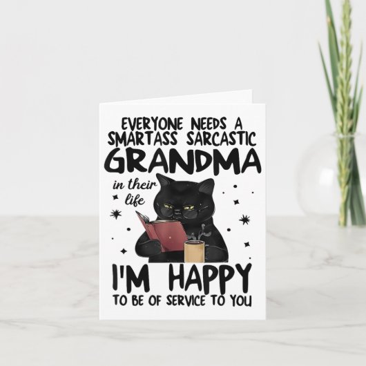 Everyone Needs A Smart Sarcastic Grandma In Their Karte (Vorderseite)
