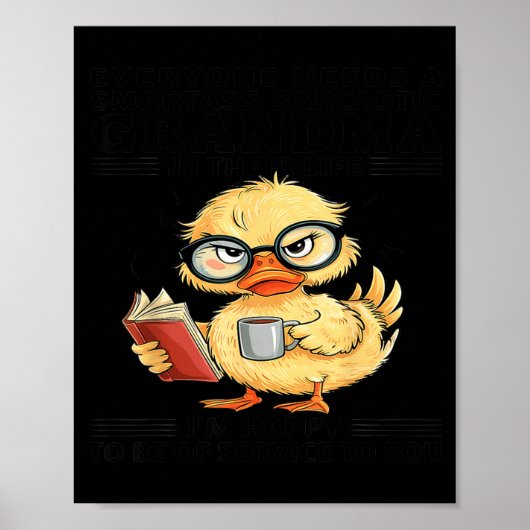 Everyone Needs A Smart Sarcastic Grandma In Their  Poster (Vorne)