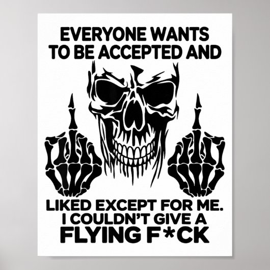 Everyone Wants To Be Accepted And Likes Except For Poster (Vorne)
