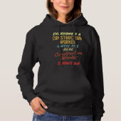 Everyone's a Construction Worker Until The Real Co Hoodie (Vorderseite)