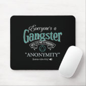 Everyone's A Gangster Until It's Time To Pronounce Mousepad (Mit Mouse)