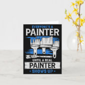 Everyone's A Painter Until A Real Painter Shows Up Karte (Gelbe Blume)