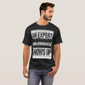 Everyones An Epert Untilhe Boilermaker Shows famil T-Shirt (Vorne ganz)