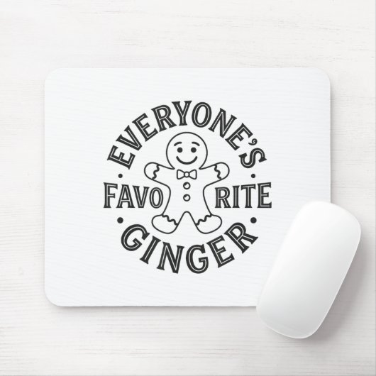 Everyone's Favorite Ginger T Funny Gingerbread Man Mousepad (Mit Mouse)