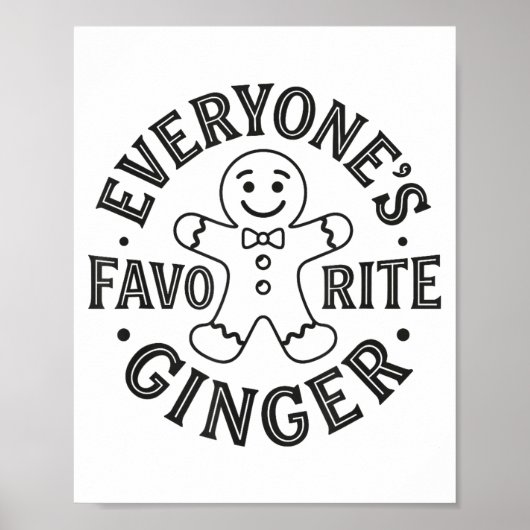 Everyone's Favorite Ginger T Funny Gingerbread Man Poster (Vorne)