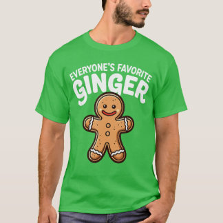 Everyones Favorite Ginger T Funny Gingerbread Man T-Shirt