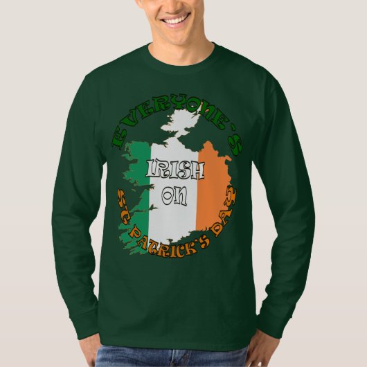Everyone's Irish On St Patricks Day T-Shirt (Vorderseite)