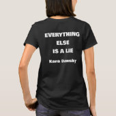 Everything else is a lie T-Shirt (Rückseite)