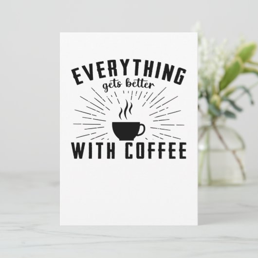 Everything Gets Better With Coffee Save The Date (Stehend Vorderseite)