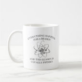 Everything Happens For A Reason Kaffeetasse (Links)