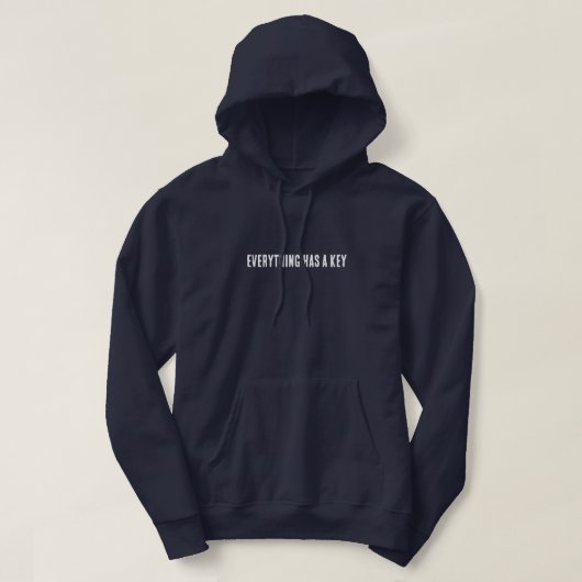 Everything Has a Key Motivational Hoodie (Design vorne)
