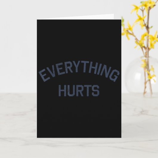 Everything Hurts Funny Workout Motivation  Karte (Gelbe Blume)