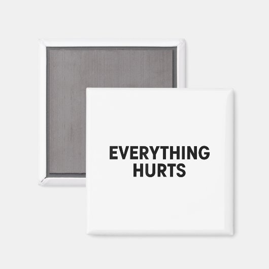 Everything Hurts Workout Strongman Muscle Training Magnet (Vorderseite/Rückseite)