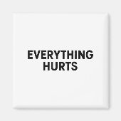 Everything Hurts Workout Strongman Muscle Training Magnet (Vorne)