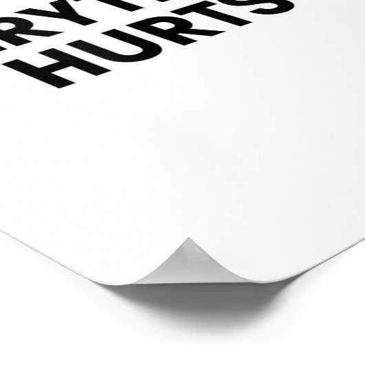 Everything Hurts Workout Strongman Muscle Training Poster (Ecke)